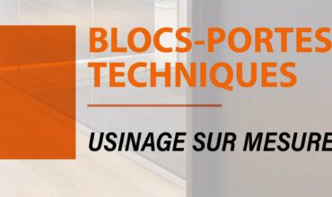 NOUS USINONS VOS BLOCS-PORTES